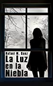 La Luz en la Niebla (Spanish Edition)