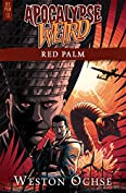 Red Palm: An Apocalypse Weird Novel