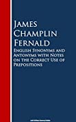 English Synonyms and Antonyms with Notes on the Crect Use of Prepositions