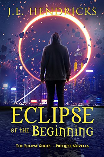 Eclipse of the Beginning: A Prequel Urban Fantasy Novella (The Original Eclipse Series Book 0)