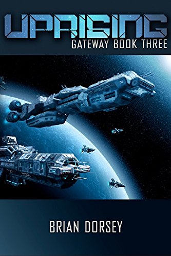 Uprising (Gateway Military Science Fiction Book 3)