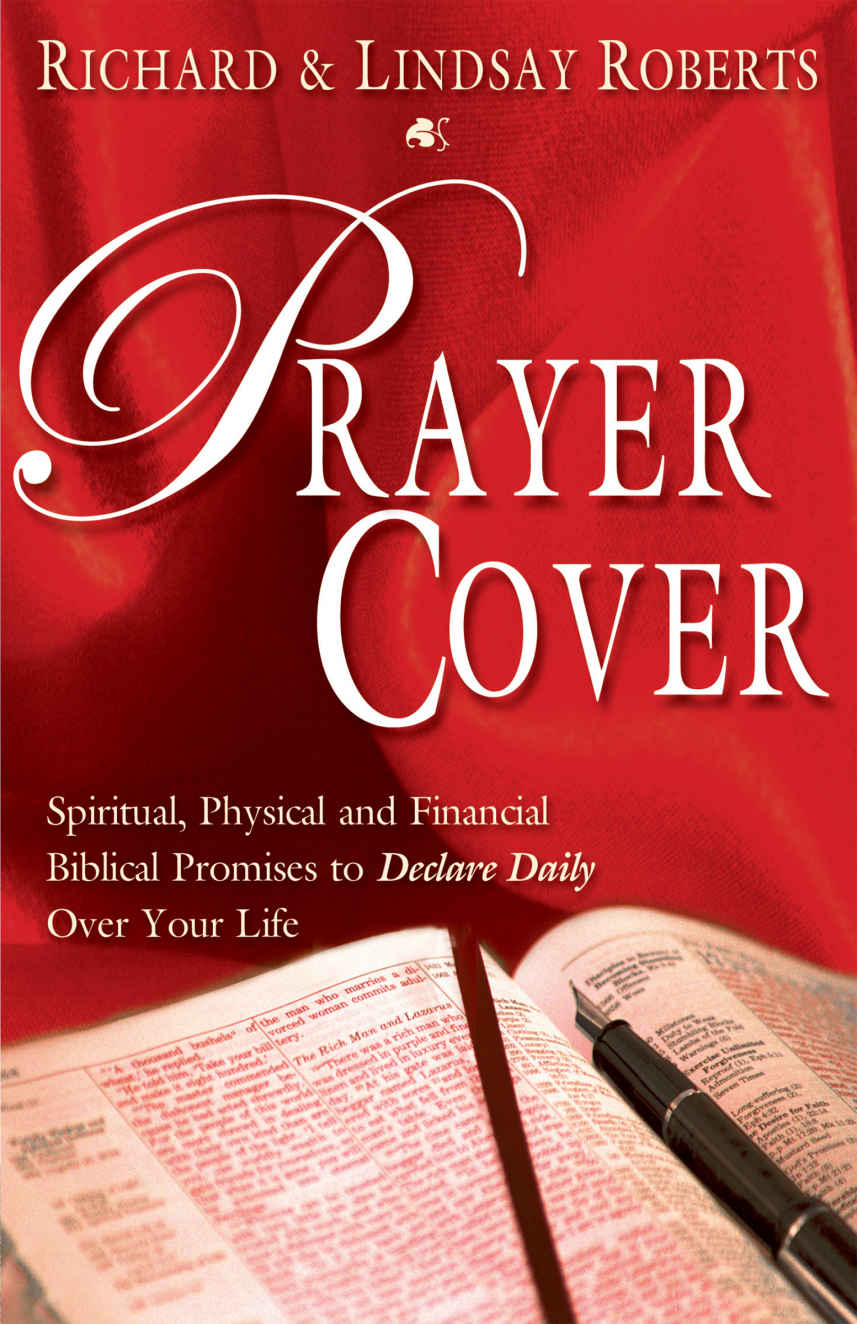 Prayer Cover: Spiritual, Physical and Financial Biblical Promises to Declare Daily Over Your Life