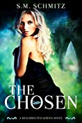 The Chosen: A Resurrected Series Novel