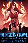 Dungeon Crawl: A LitRPG Adventure (The Crucible Shard Book 1)