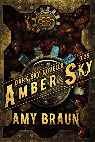 Amber Sky: A Dark Sky Novel