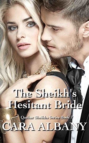 The Sheikh's Hesitant Bride (Qazhar Sheikhs series Book 7)