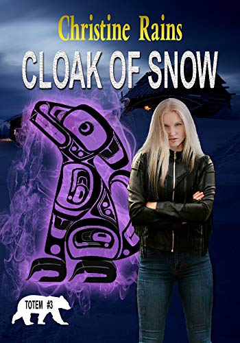 Cloak of Snow (Totem Book 3)