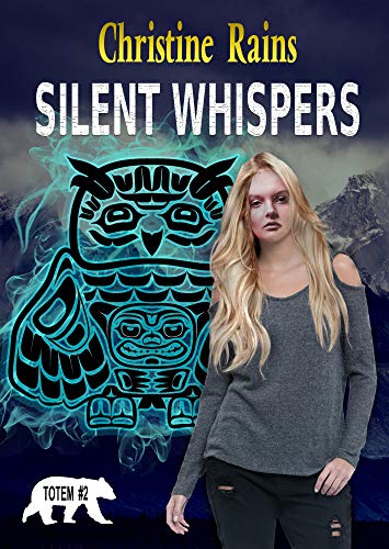 Silent Whispers (Totem Book 2)