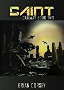 Saint (Gateway Military Science Fiction Book 2)