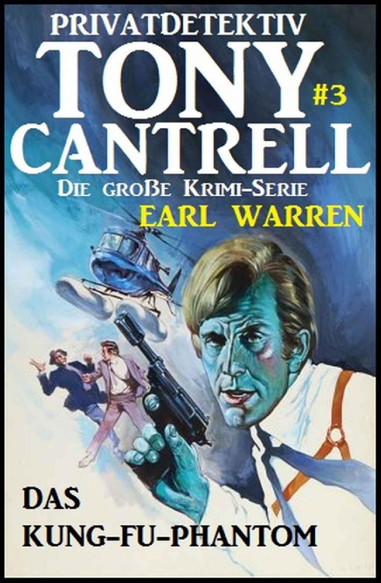 Tony Cantrell #3: Das Kung-Fu-Phantom (German Edition)