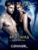 Brothers- Pack Special- Connor (Book Eight)