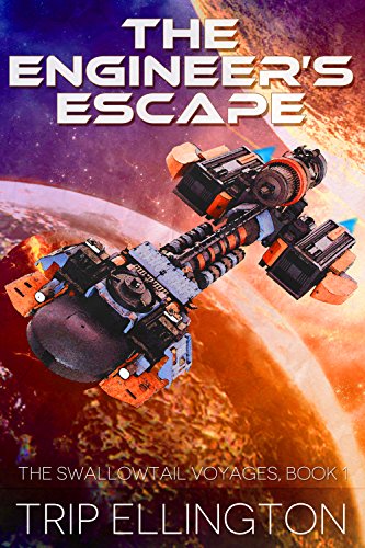 The Engineer's Escape (The Swallowtail Voyages Book 1)