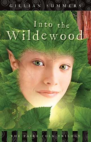 Into the Wildewood (The Faire Folk Saga Book 2)