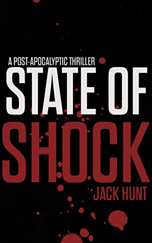 State of Shock: A Post-Apocalyptic Survival Thriller - Book 2 (Camp Zero)