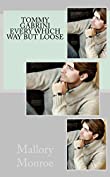 Tommy Gabrini: Every Which Way But Loose (Tommy Gabrini Series Book 6)