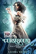 Cursebound (Magical Entanglements Book 2)