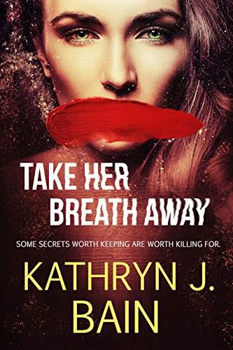 Take Her Breath Away (Lincolnville Mystery Series Book 4)