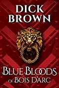 Blue Bloods of Bois D&rsquo;Arc