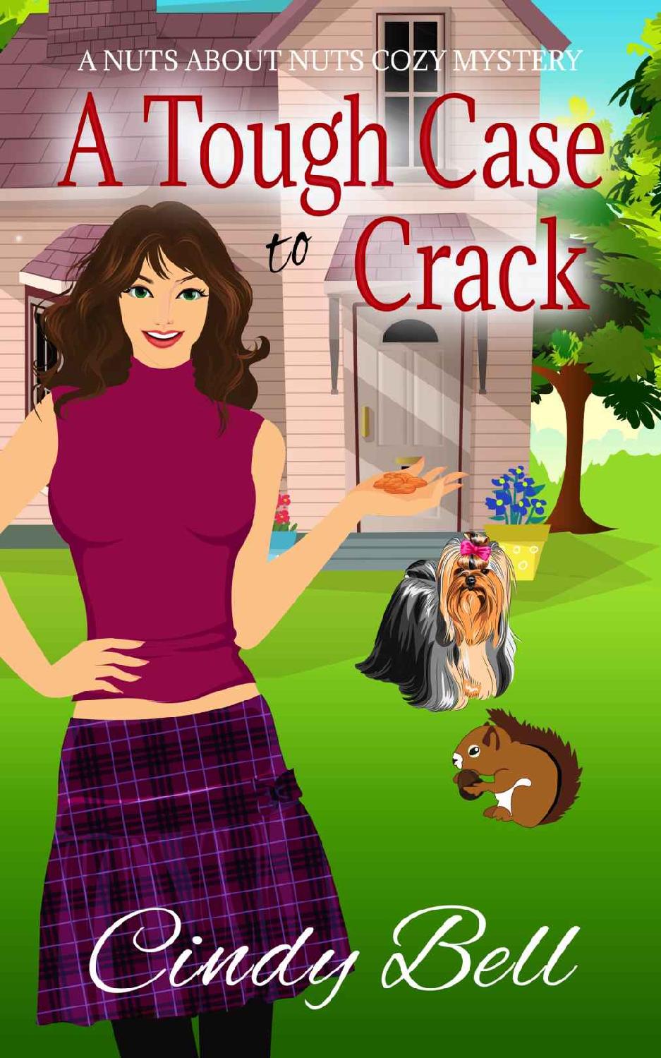 A Tough Case to Crack (A Nuts About Nuts Cozy Mystery Book 1)