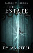 The Estate (Sacrisvita Book 4)