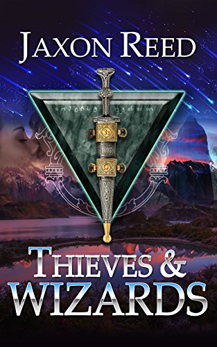 Thieves and Wizards (The Forlorn Dagger Book 1)