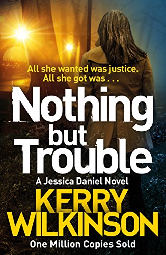 Nothing but Trouble (Jessica Daniel series Book 11)