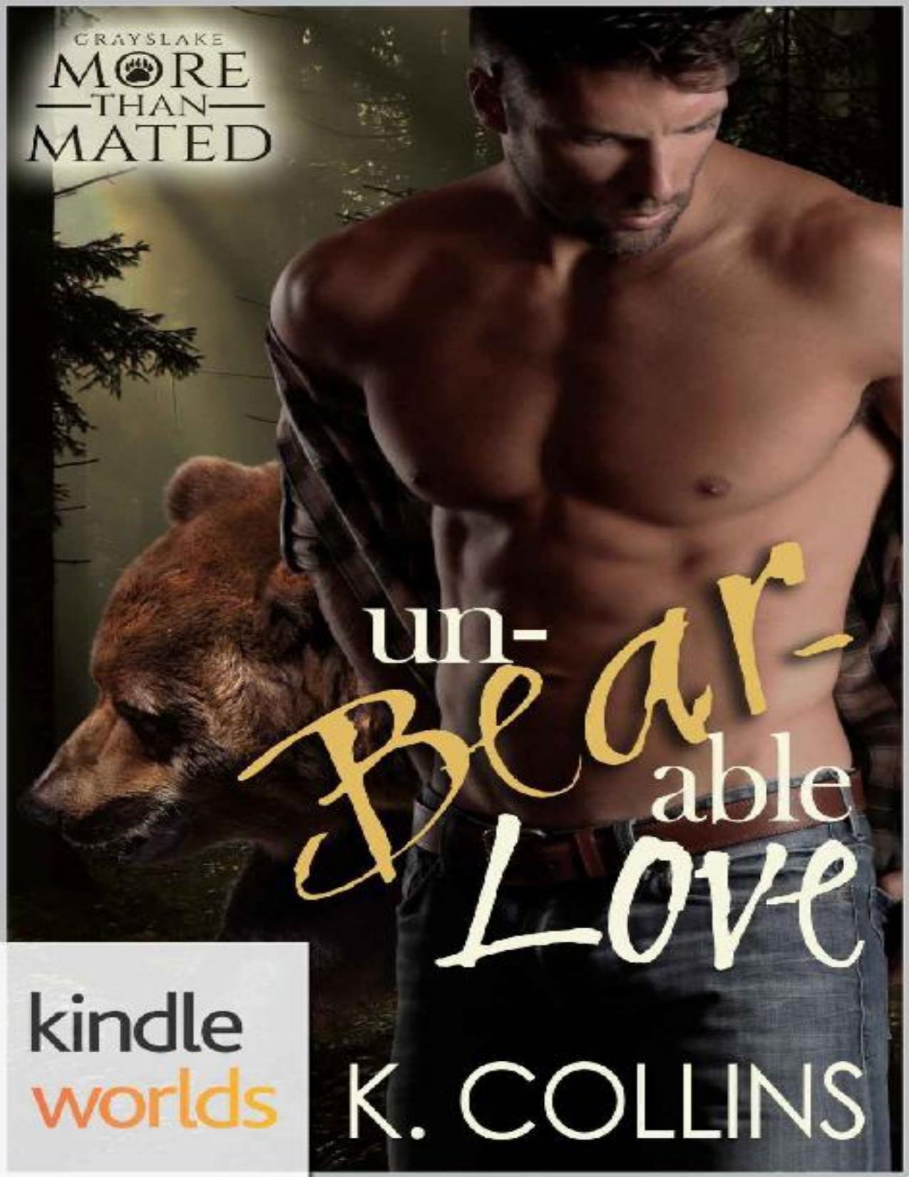 Grayslake: More than Mated: Unbearable Love (Kindle Worlds Novella)