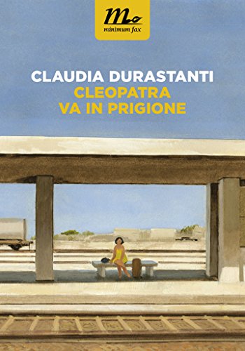 Cleopatra va in prigione (Italian Edition)