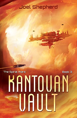 Kantovan Vault: (The Spiral Wars Book 3)