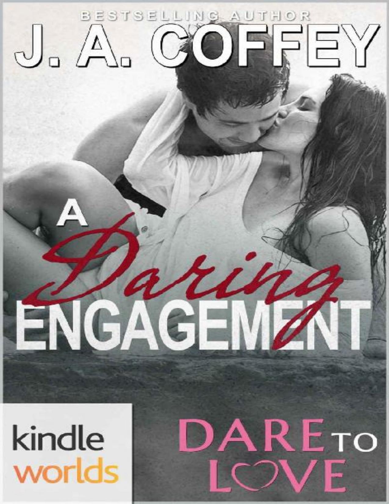 Dare to Love Series: A Daring Engagement (Kindle Worlds Novella)