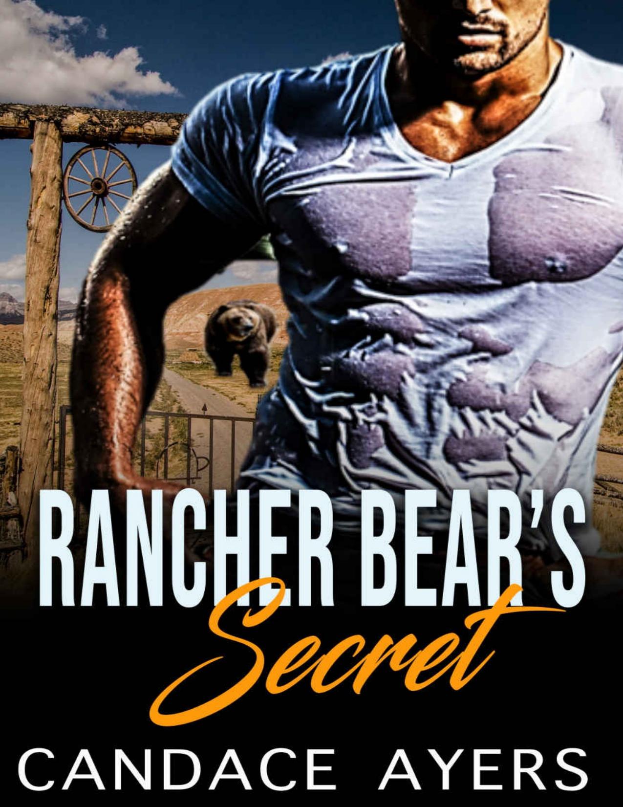 Rancher Bear's Secret: Shifter Romance (Rancher Bears Series Book 4)