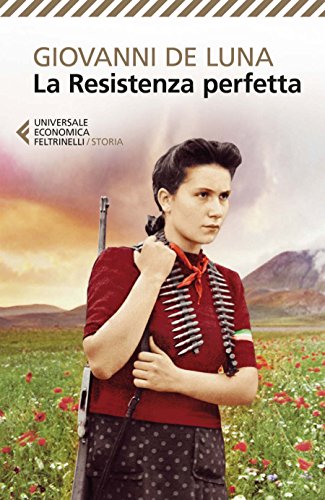 La Resistenza perfetta (Italian Edition)