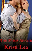 The Paris Affair (Affairs of the Heart Book 1)