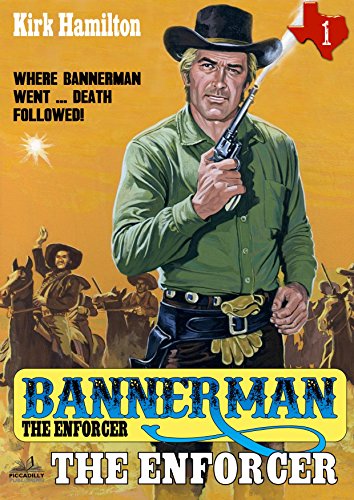 Bannerman the Enforcer 1: The Enforcer (A Bannerman the Enforcer Western)