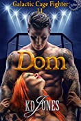 Dom (Galactic Cage Fighter Series Book 11)