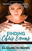 Finding Chris Evans: The Fortune Teller Edition: a Free Prequel