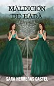 Maldici&oacute;n de hada (Destino de hada n&ordm; 2) (Spanish Edition)