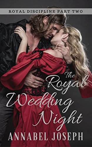 The Royal Wedding Night (Royal Discipline Book 2)