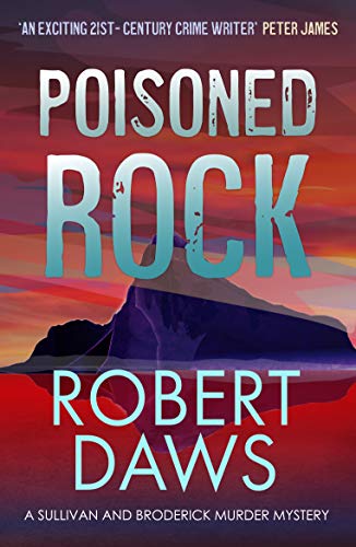 Poisoned Rock (A Sullivan and Broderick Murder Mystery Book 2)