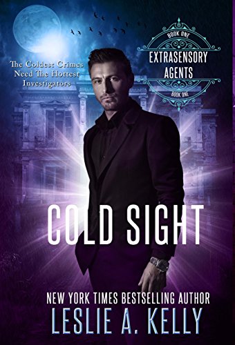 COLD SIGHT: Extrasensory Agents Book 1