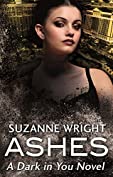 Ashes (The Dark in You Book 1)