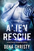 Alien Rescue (Latrothian Warrior Series Book 2)