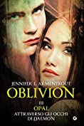 Oblivion III. Opal attraverso gli occhi di Daemon (Lux Vol. 8) (Italian Edition)