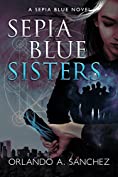 Sepia Blue-Sisters: Sepia Blue Book 2