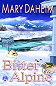 Bitter Alpine: An Emma Lord Mystery (Emma Lord Returns Book 2)