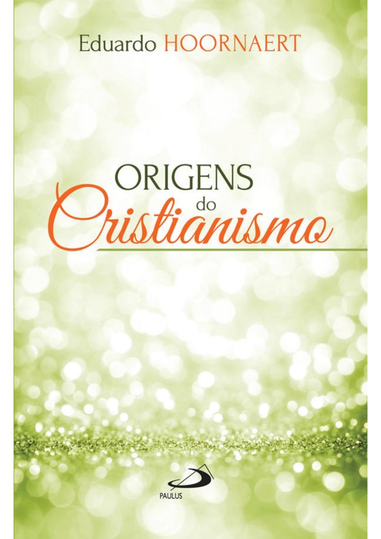 Origens do Cristianismo (Teologia Hoje)