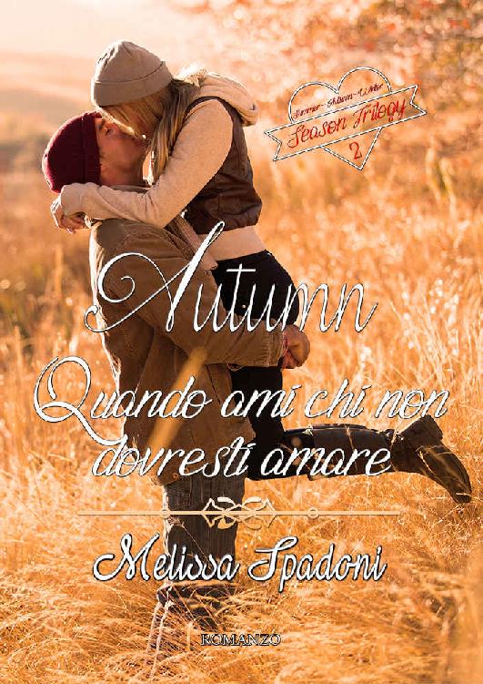 Autumn. Quando ami chi non vorresti amare
