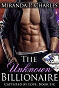 The Unknown Billionaire (Captured by Love Book 6)