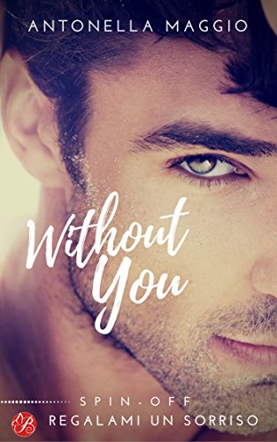 Without you (Digital Emotions) (Italian Edition)