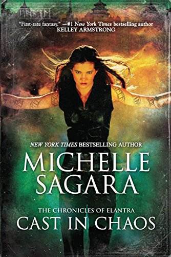 Cast in Chaos (The Chronicles of Elantra Book 6)